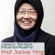 A Life of Passion, Commitment and Hard Work: Professor Jackie Ying