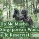 Call-Up Me Maybe – The Singaporean Woman’s Guide To Reservist